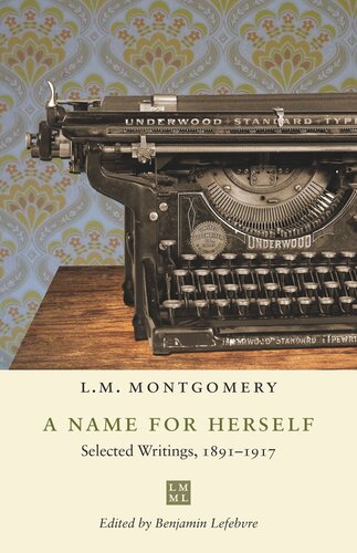 A Name for Herself: Selected Writings, 1891–1917