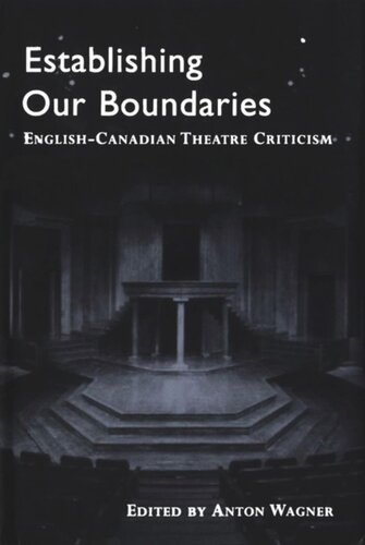 Establishing Our Boundaries: English-Canadian Theatre Criticism