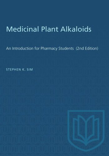 Medicinal Plant Alkaloids: An Introduction for Pharmacy Students (2nd Edition)