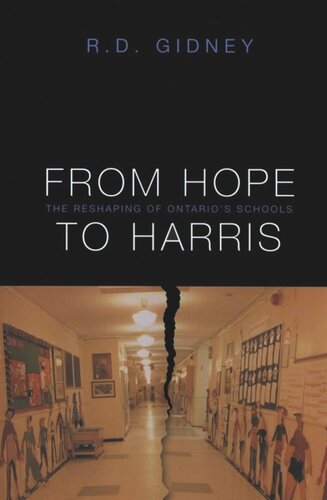 From Hope to Harris: The Reshaping of Ontario's Schools