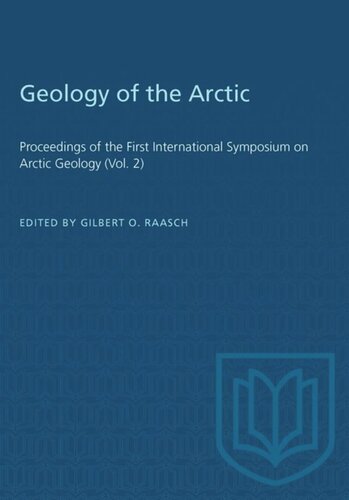 Geology of the Arctic: Proceedings of the First International Symposium on Arctic Geology (Vol. 2)