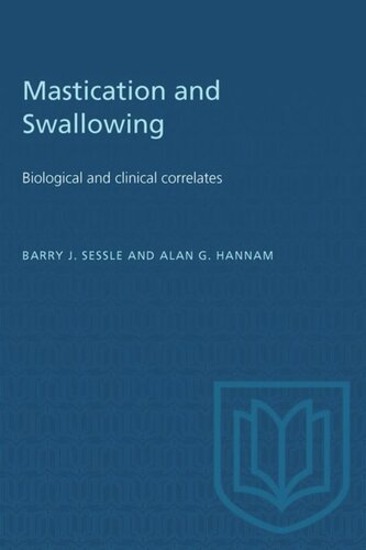 Mastication and Swallowing: Biological and clinical correlates
