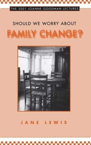 Should We Worry about Family Change?