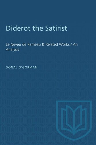 Diderot the Satirist: Le Neveu de Rameau & Related Works / An Analysis