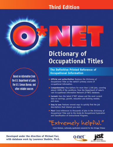O*NET Dictionary of Occupational Titles: The Definitive Printed Reference of Occupational Information