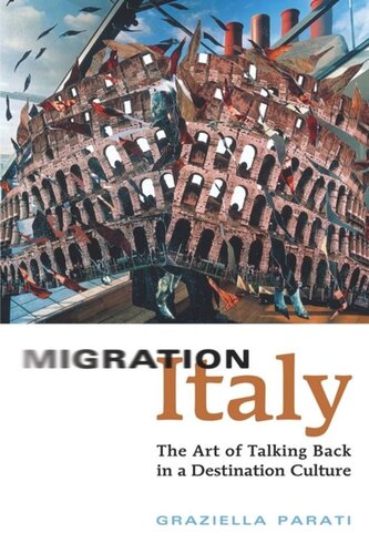 Migration Italy: The Art of Talking Back in a Destination Culture