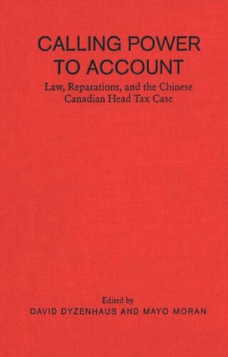 Calling Power to Account: Law, Reparations, and the Chinese Canadian Head tax