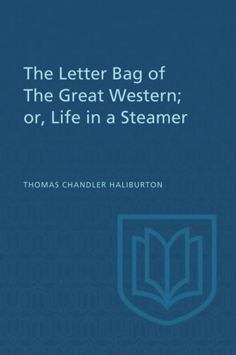 The Letter Bag of The Great Western;: or, Life in a Steamer
