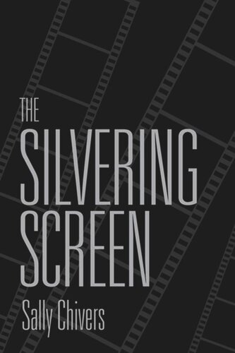 The Silvering Screen: Old Age and Disability in Cinema
