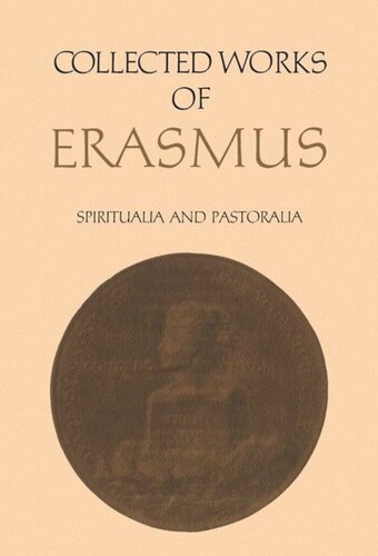 Collected Works of Erasmus: Spiritualia and Pastoralia, Volume 70
