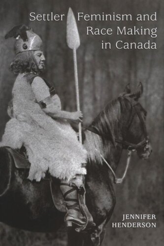 Settler Feminism and Race Making in Canada