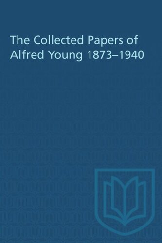The Collected Papers of Alfred Young 1873–1940