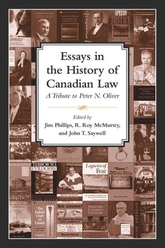 Essays in the History of Canadian Law: A Tribute to Peter N. Oliver