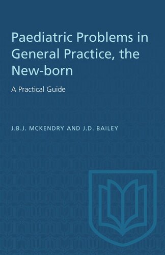 The New-born: A Practical Guide: Paediatric Problems in General Practice