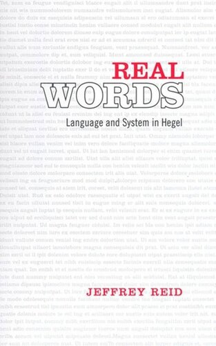 Real Words: Language and System in Hegel