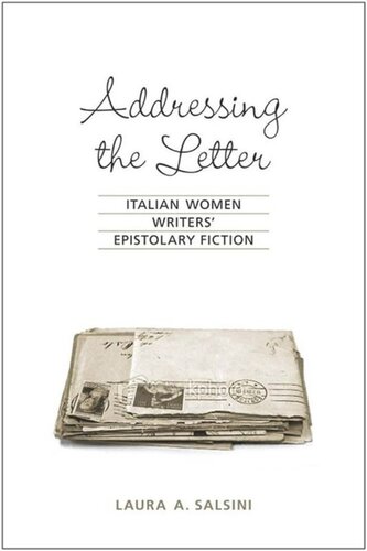 Addressing the Letter: Italian Women Writers' Epistolary