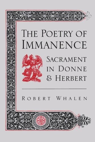 The Poetry of Immanence: Sacrament in Donne and Herbert