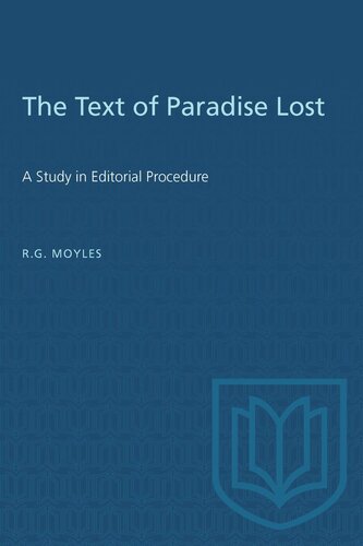 The Text of Paradise Lost: A Study in Editorial Procedure