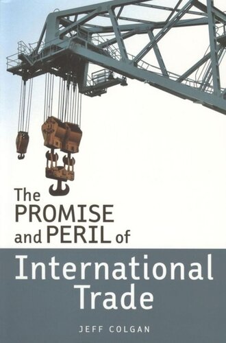 The Promise and Peril of International Trade