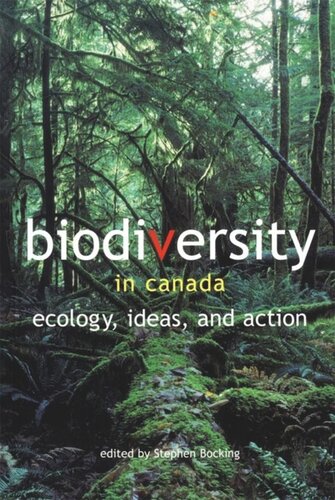 Biodiversity in Canada: Ecology, Ideas, and Action
