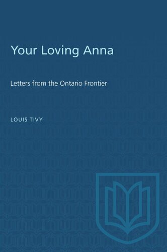 Your Loving Anna: Letters from the Ontario Frontier