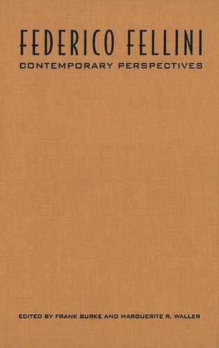 Federico Fellini: Contemporary Perspectives