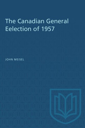 The Canadian General Eelection of 1957