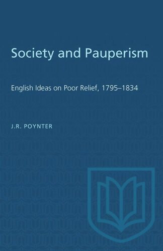 Society and Pauperism: English Ideas on Poor Relief, 1795–1834