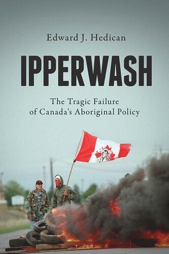 Ipperwash: The Tragic Failure of Canada's Aboriginal Policy