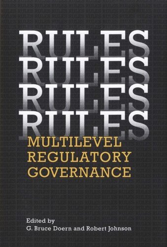 Rules, Rules, Rules, Rules: Multi-Level Regulatory Governance