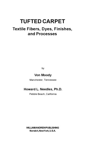 Tufted Carpet: Textile Fibers, Dyes, Finishes and Processes