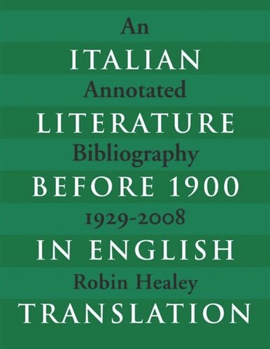 Italian Literature before 1900 in English Translation: An Annotated Bibliography, 1929–2008