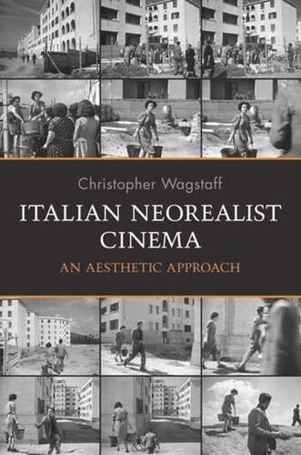 Italian Neorealist Cinema: An Aesthetic Approach