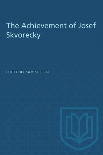 The Achievement of Josef Skvorecky