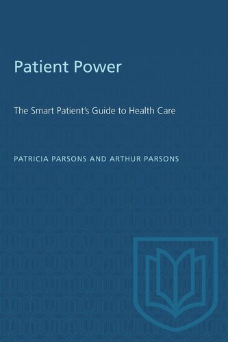 Patient Power: The Smart Patient's Guide to Health Care