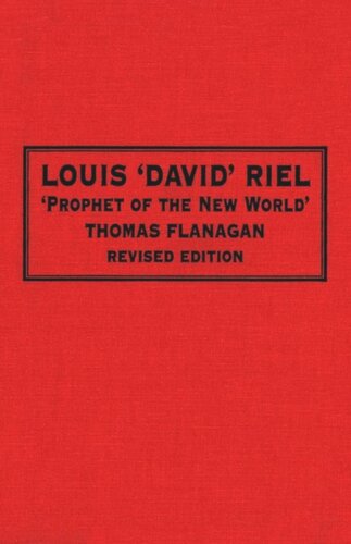 Louis 'David' Riel: Prophet of the New World
