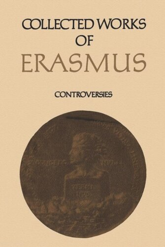 Collected Works of Erasmus: Controversies, Volume 76