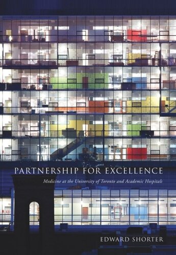 Partnership for Excellence: Medicine at the University of Toronto and Academic Hospitals