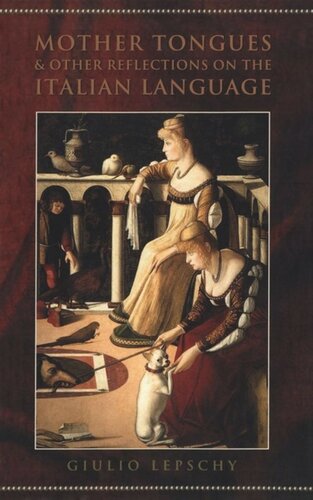 Mother Tongues and Other Reflections on the Italian Language