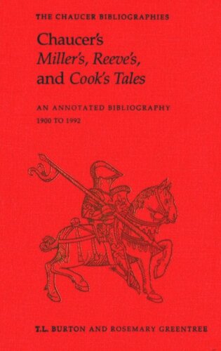 Chaucer's Miller's, Reeve's, and Cook's Tales: An Annotated Bibliography 1900-1992