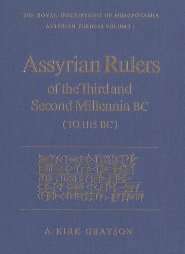 Assyrian Rulers of the Third and Second Millenia BC (To 1115 BC)