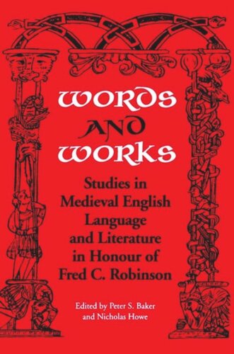 Words and Works: Studies in Medieval English Language and Literature in Honour of Fred C. Robinson