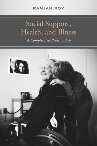 Social Support, Health, and Illness: A Complicated Relationship