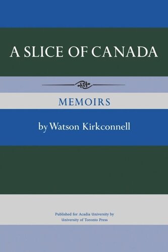 A Slice of Canada: Memoirs