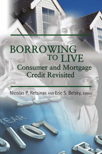 Borrowing to Live: Consumer and Mortgage Credit Revisited