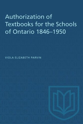 Authorization of Textbooks for the Schools of Ontario 1846–1950