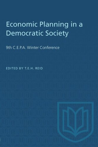 Economic Planning in a Democratic Society: 9th C.E.P.A. Winter Conference