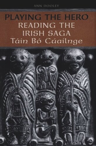 Playing the Hero: Reading the Táin Bó Cuailnge