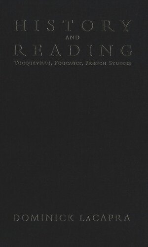 History and Reading: Tocqueville, Foucault, French Studies