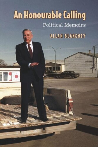 An Honourable Calling: Political Memoirs